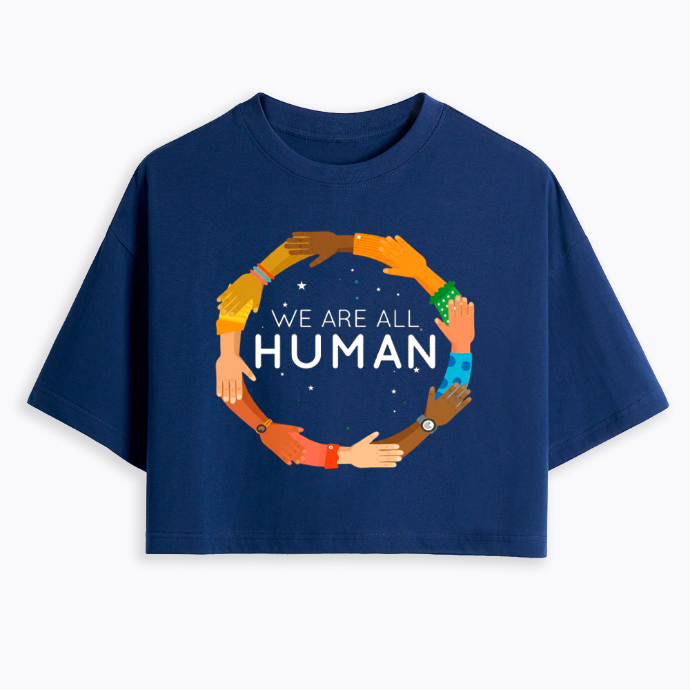 We Are All Human Racial Justice Human Equality Inclusion Cropped T-Shirt