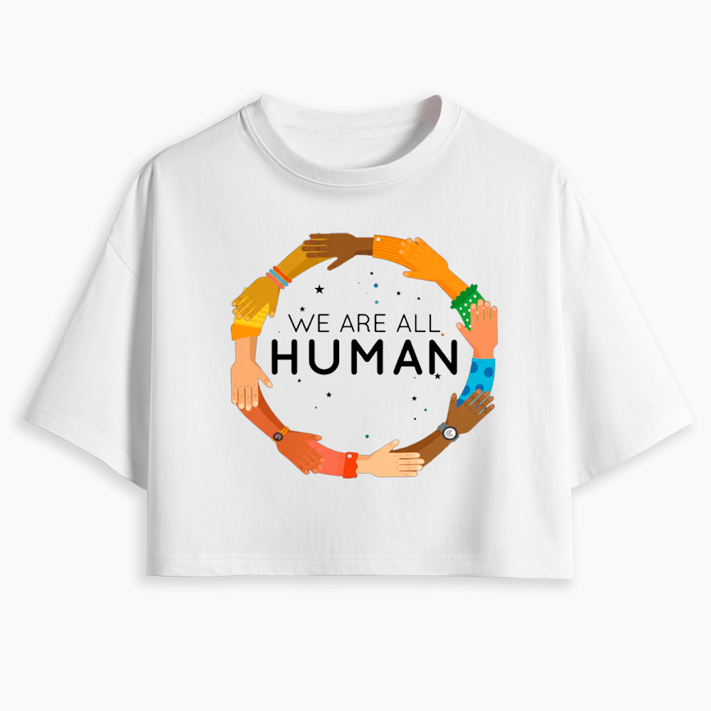 We Are All Human Racial Justice Human Equality Inclusion Cropped T-Shirt