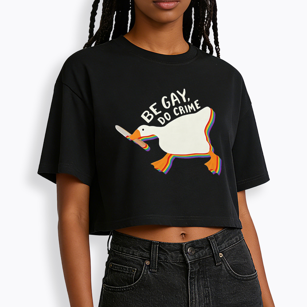 Be Gay Do Crime Goose Cropped T-Shirt