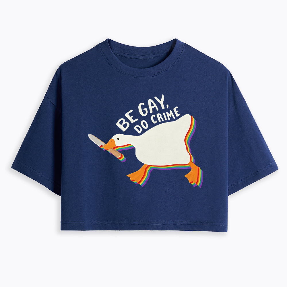 Be Gay Do Crime Goose Cropped T-Shirt