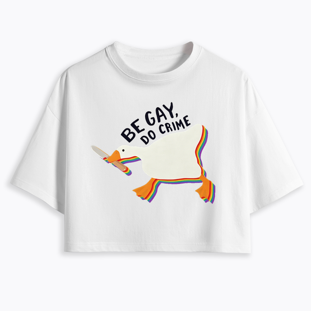 Be Gay Do Crime Goose Cropped T-Shirt