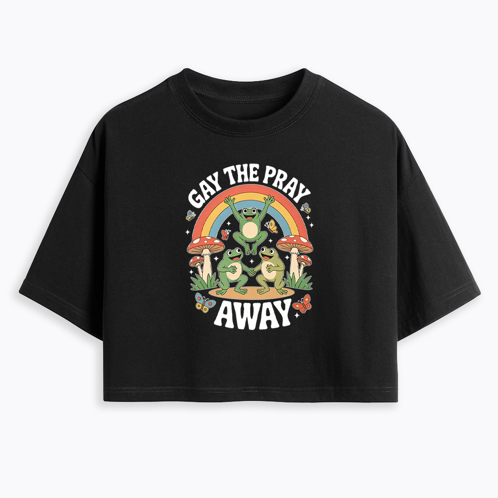 Gay The Pray Away Cropped T-Shirt