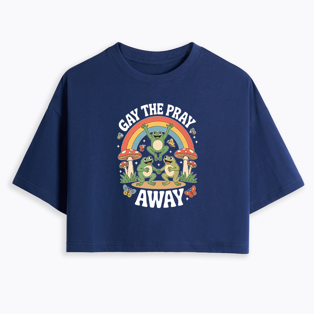 Gay The Pray Away Cropped T-Shirt