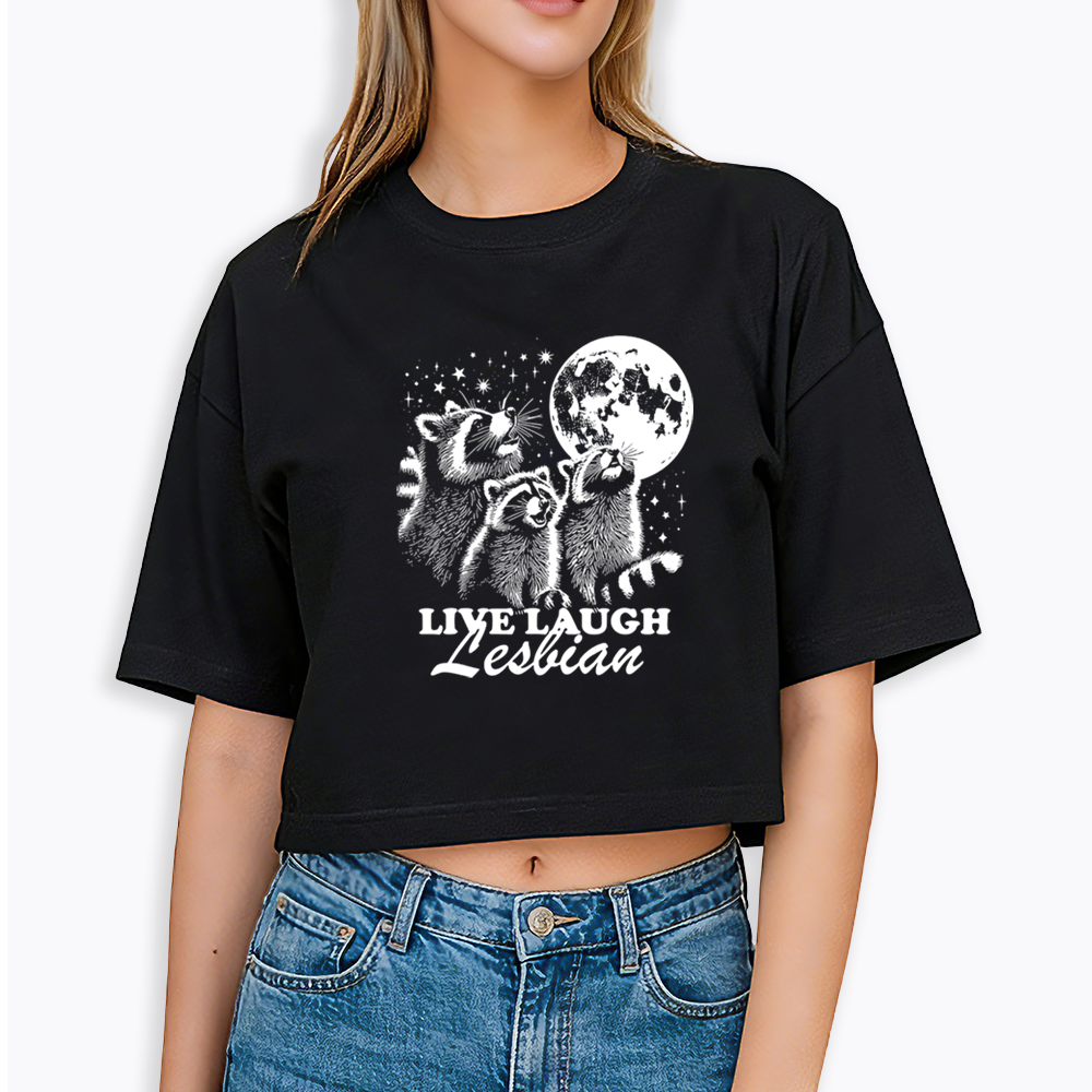 Live Laugh Lesbian Cropped T-Shirt