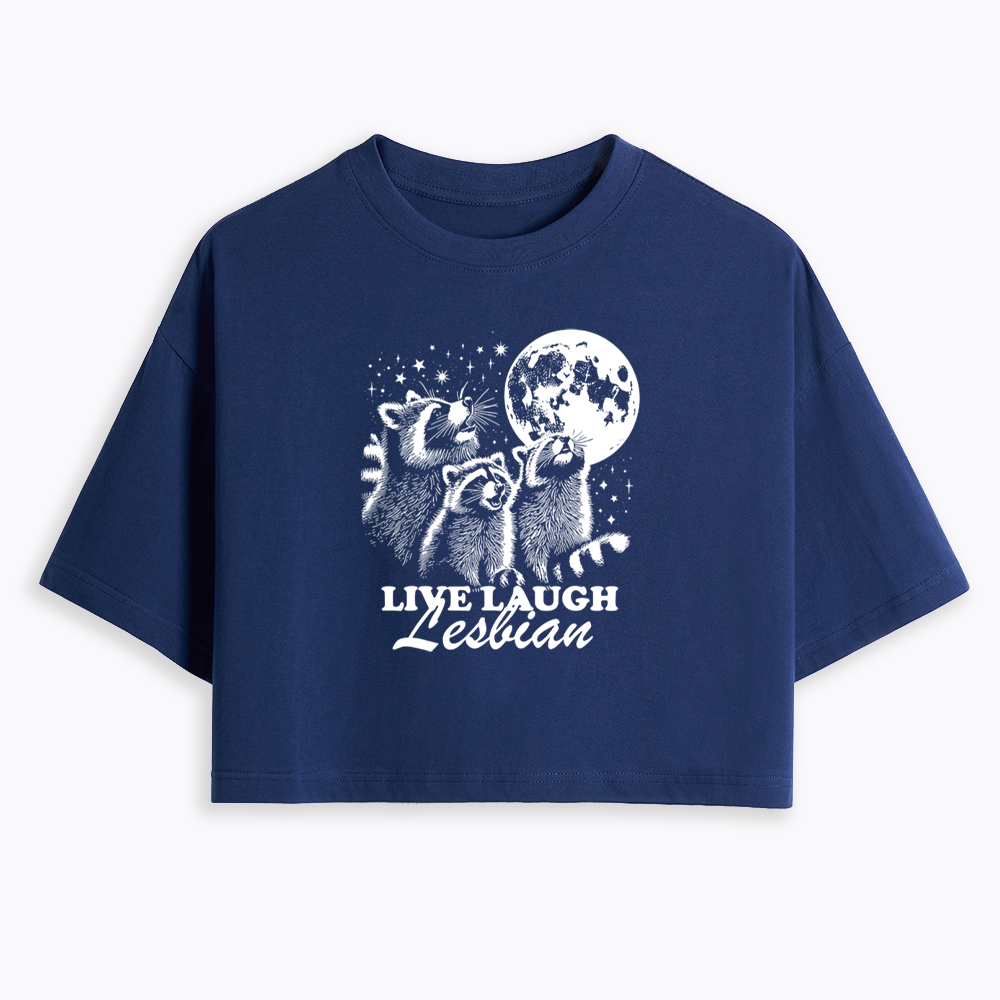 Live Laugh Lesbian Cropped T-Shirt