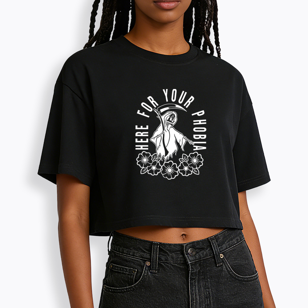 Here For Your Phobia Cropped T-Shirt