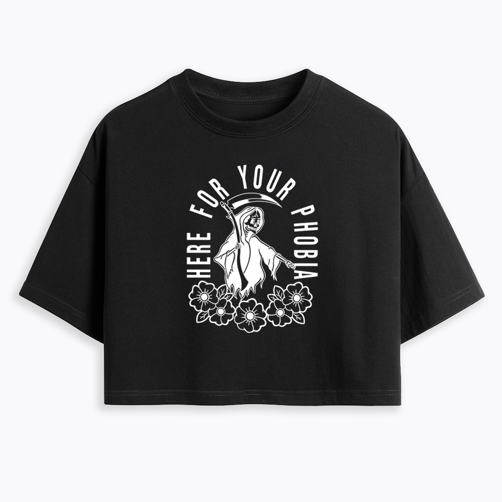 Here For Your Phobia Cropped T-Shirt