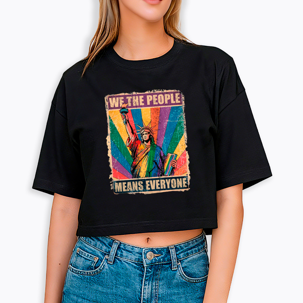 We the People Means Everyone LGBT Pride Cropped T-Shirt
