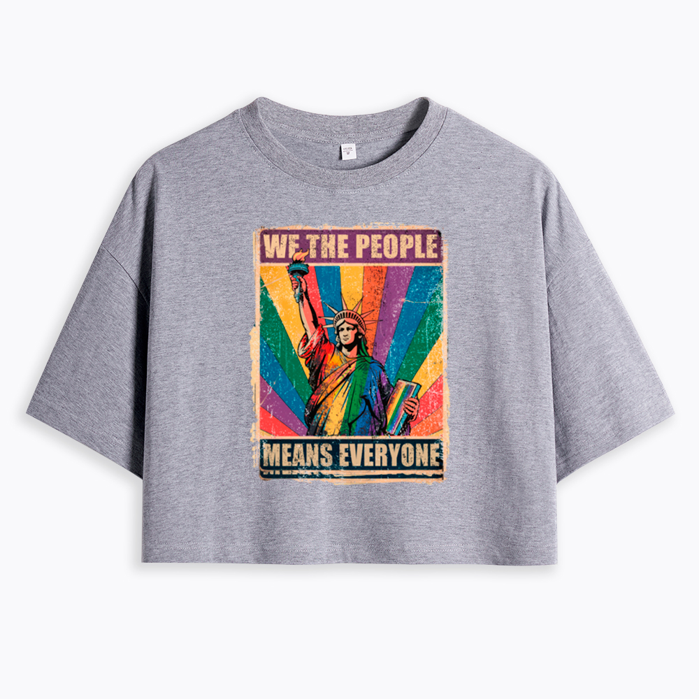 We the People Means Everyone LGBT Pride Cropped T-Shirt