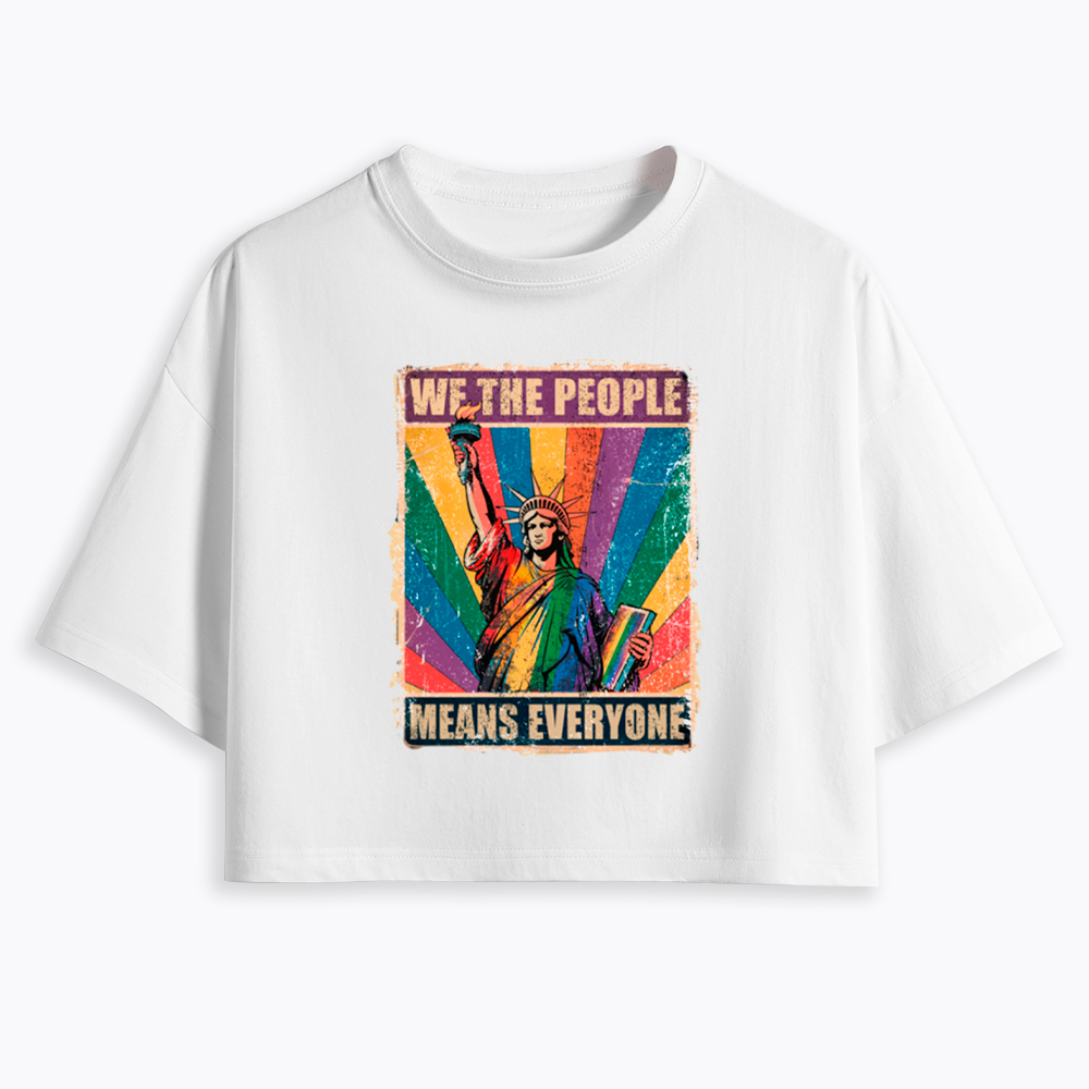 We the People Means Everyone LGBT Pride Cropped T-Shirt