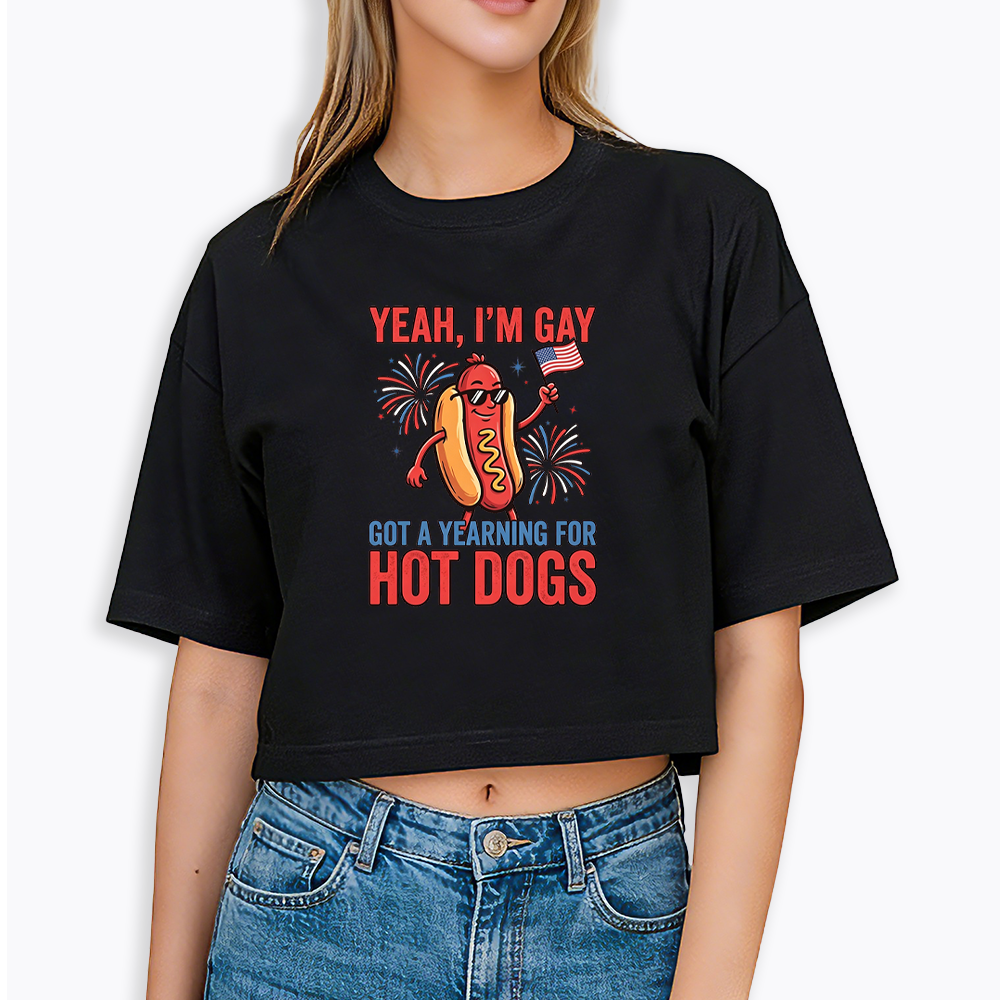 Yeah I'm Gay Got A Yearning for Hot Dogs Cropped T-Shirt