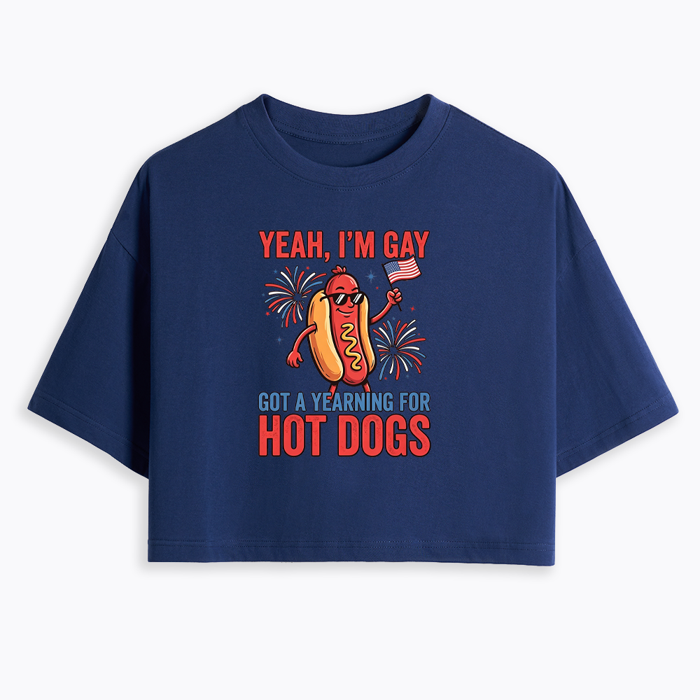 Yeah I'm Gay Got A Yearning for Hot Dogs Cropped T-Shirt