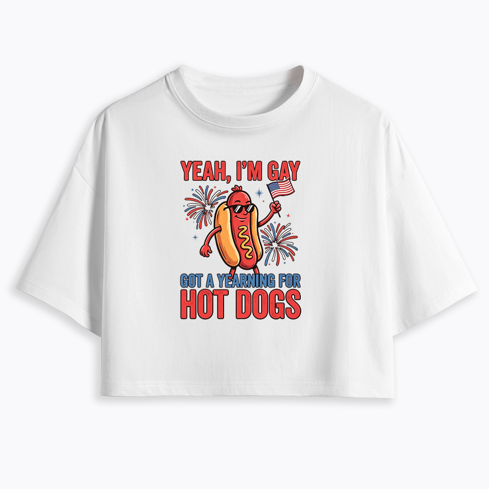 Yeah I'm Gay Got A Yearning for Hot Dogs Cropped T-Shirt