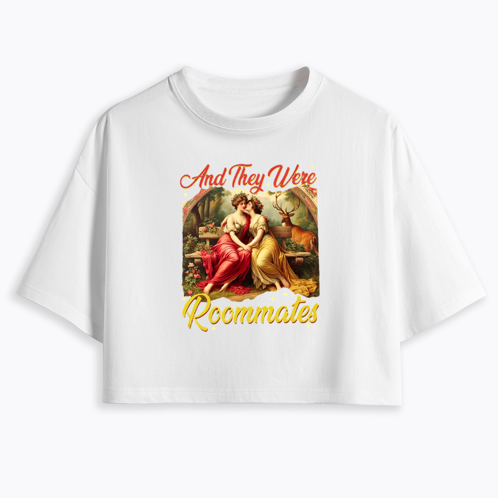 And they Were Roommates Cropped T-Shirt