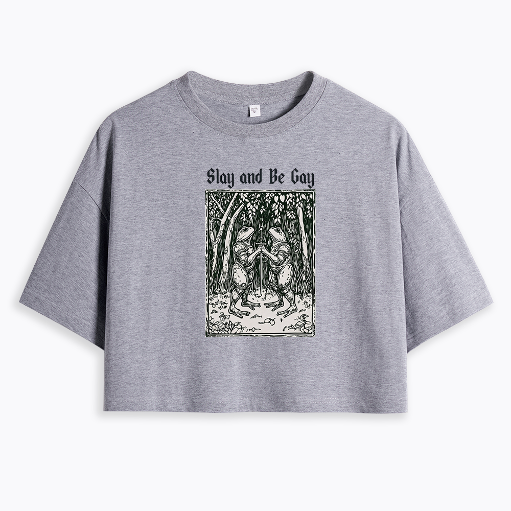 Slay and Be Gay Cropped T-Shirt