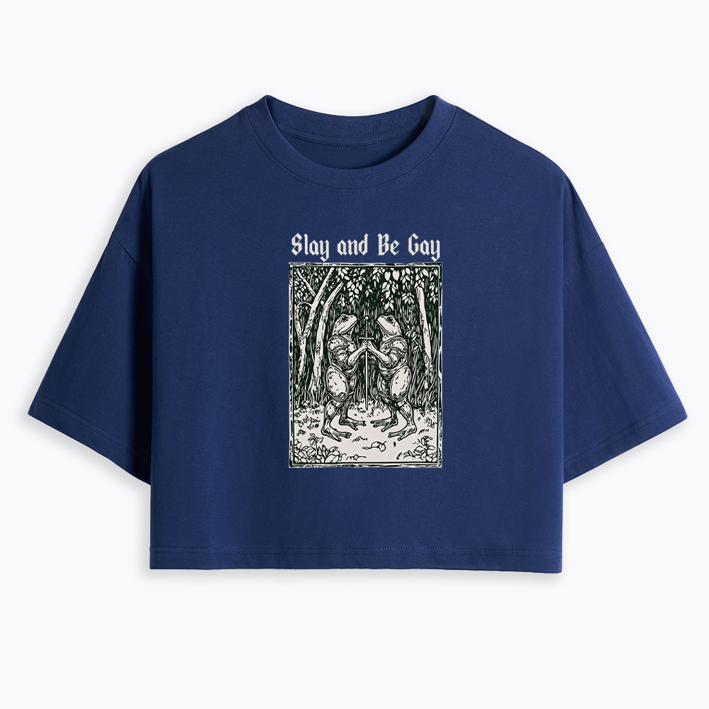 Slay and Be Gay Cropped T-Shirt