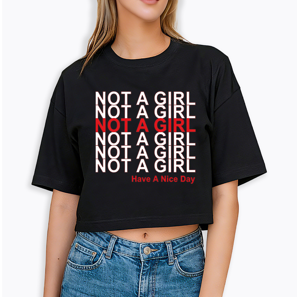 Not A Girl Cropped T-Shirt