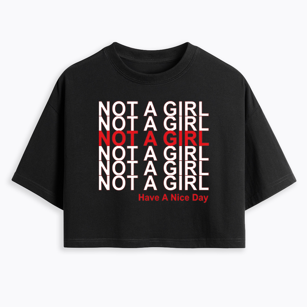Not A Girl Cropped T-Shirt
