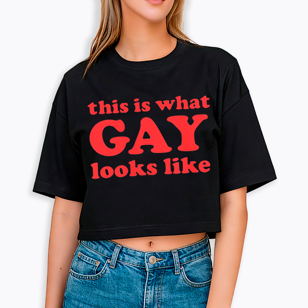 This Is What Gay Looks Like Cropped T-Shirt