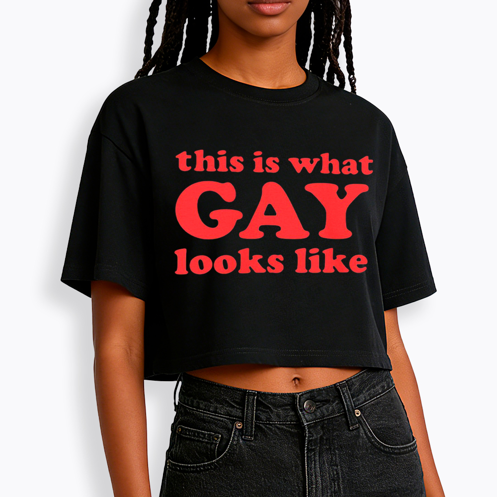 This Is What Gay Looks Like Cropped T-Shirt