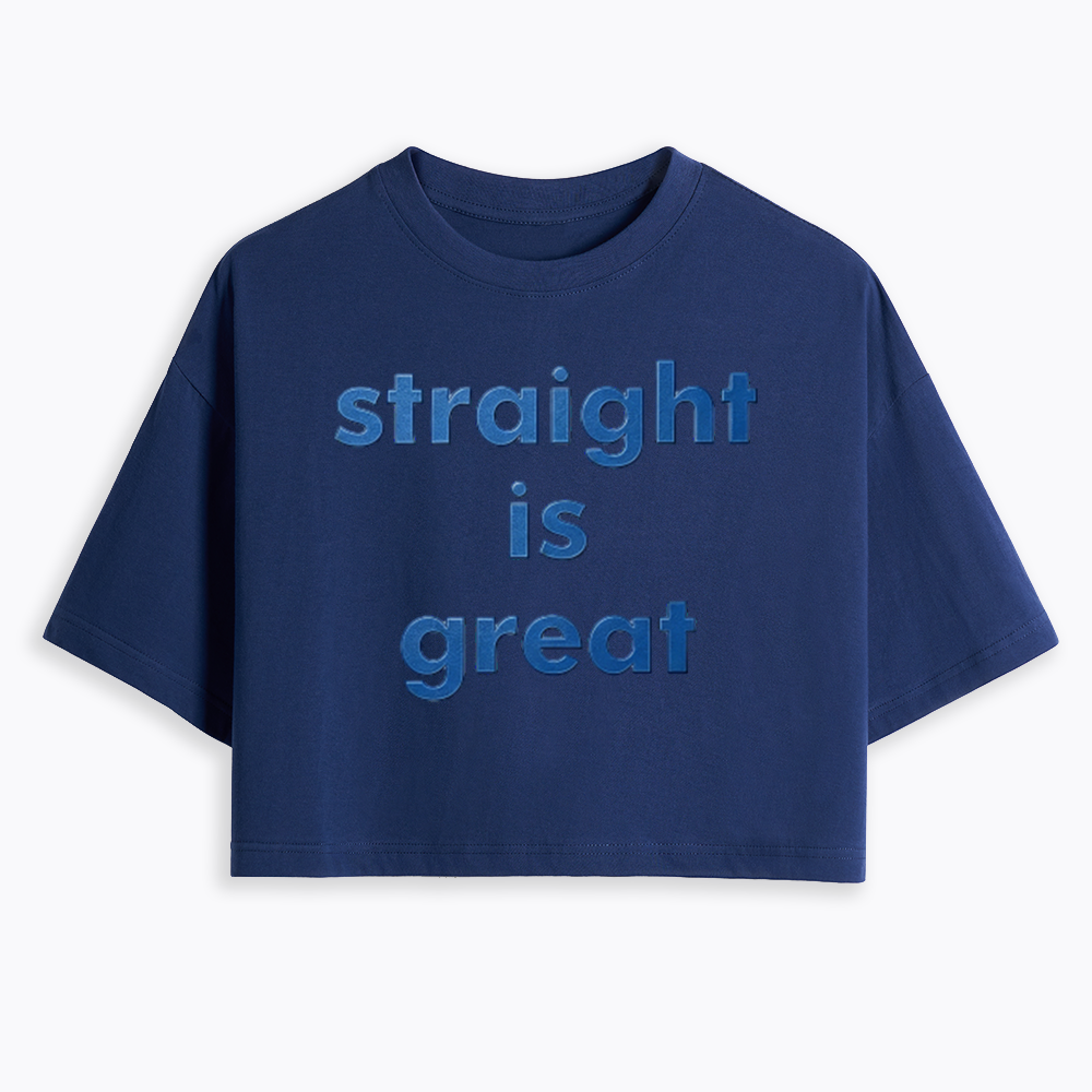 straight is great Cropped T-Shirt
