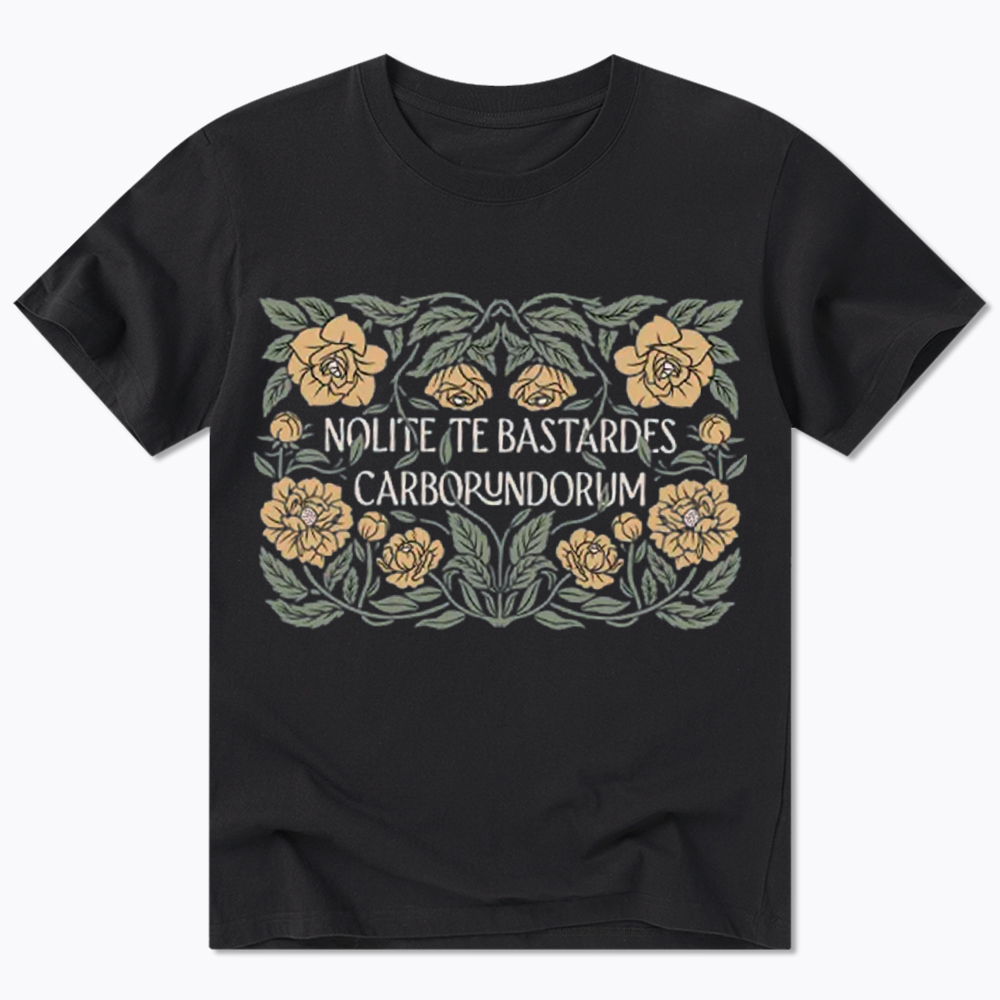 Nolite Te Bastardes Carborundorum Classic T-Shirt