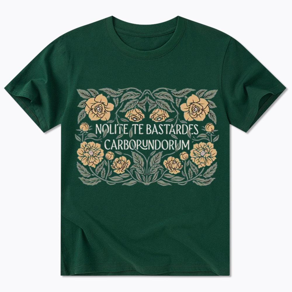Nolite Te Bastardes Carborundorum Classic T-Shirt
