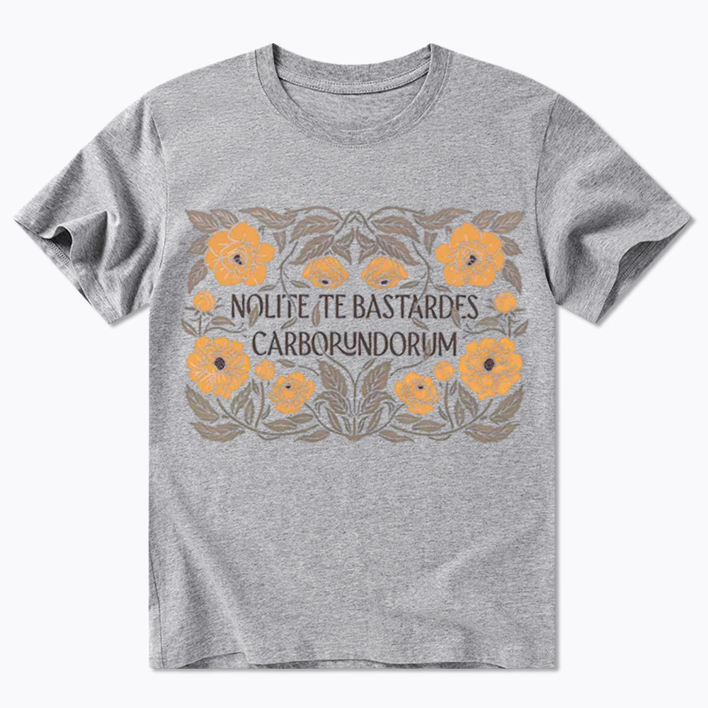 Nolite Te Bastardes Carborundorum Classic T-Shirt