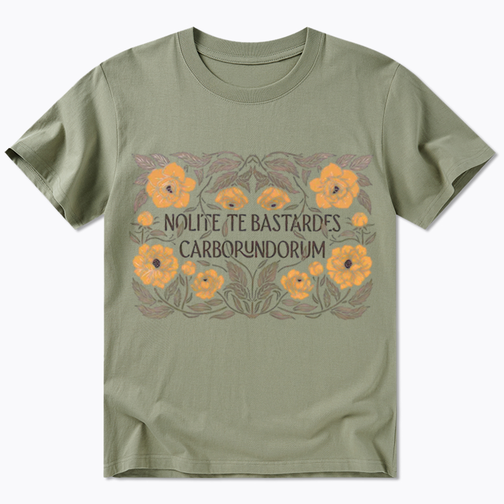 Nolite Te Bastardes Carborundorum Classic T-Shirt