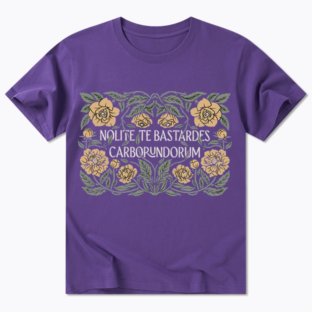 Nolite Te Bastardes Carborundorum Classic T-Shirt