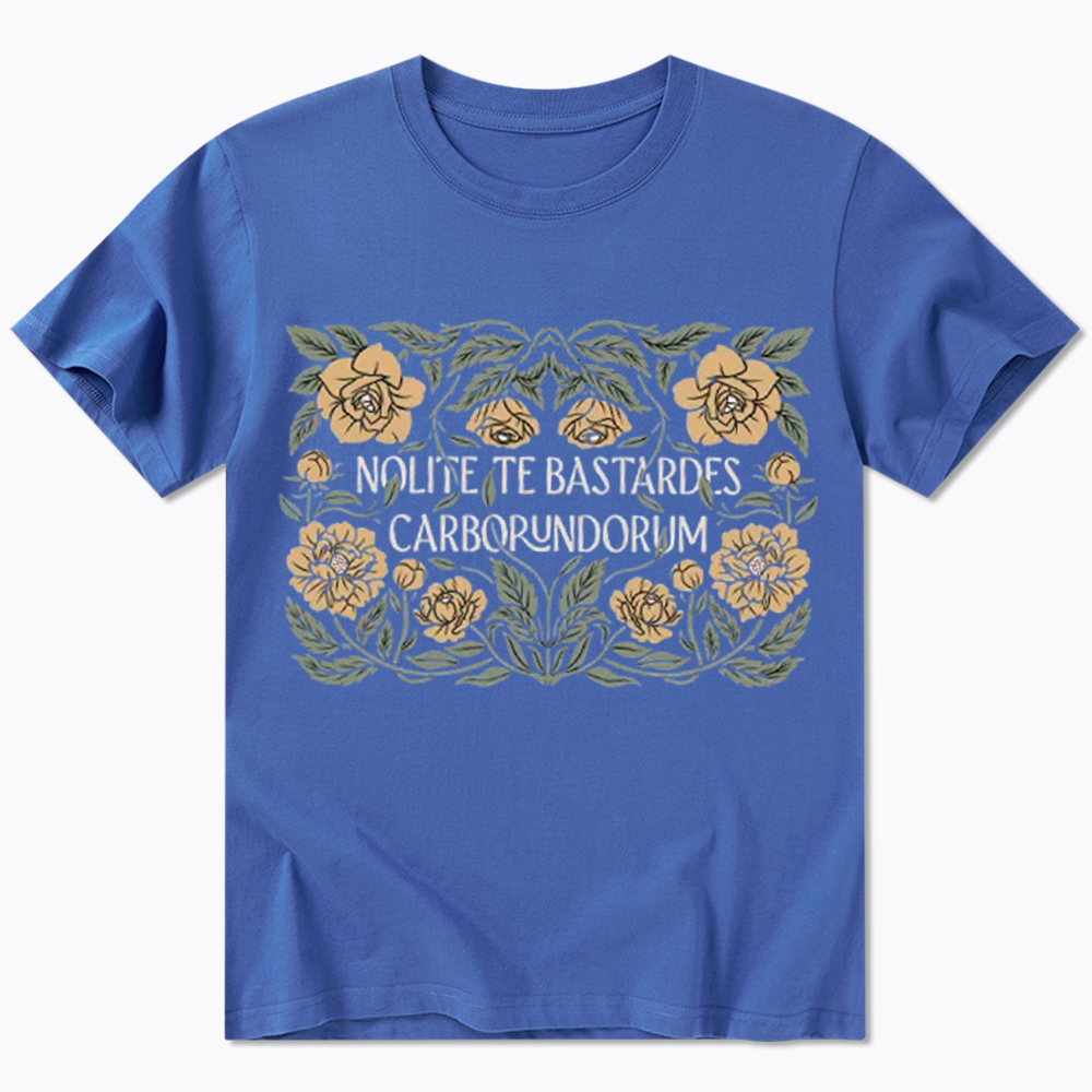 Nolite Te Bastardes Carborundorum Classic T-Shirt