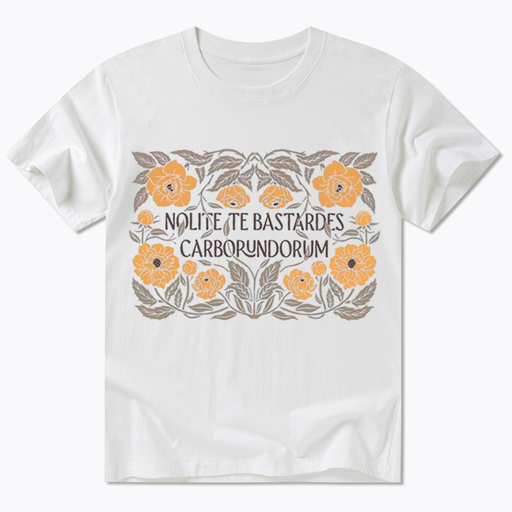 Nolite Te Bastardes Carborundorum Classic T-Shirt