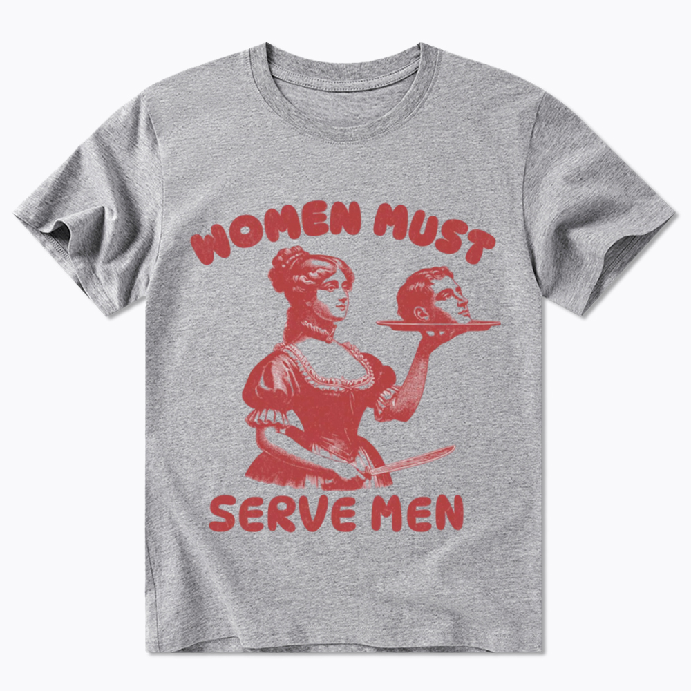 Smashing Patriarchy Women Must Serve Men Classic T-Shirt
