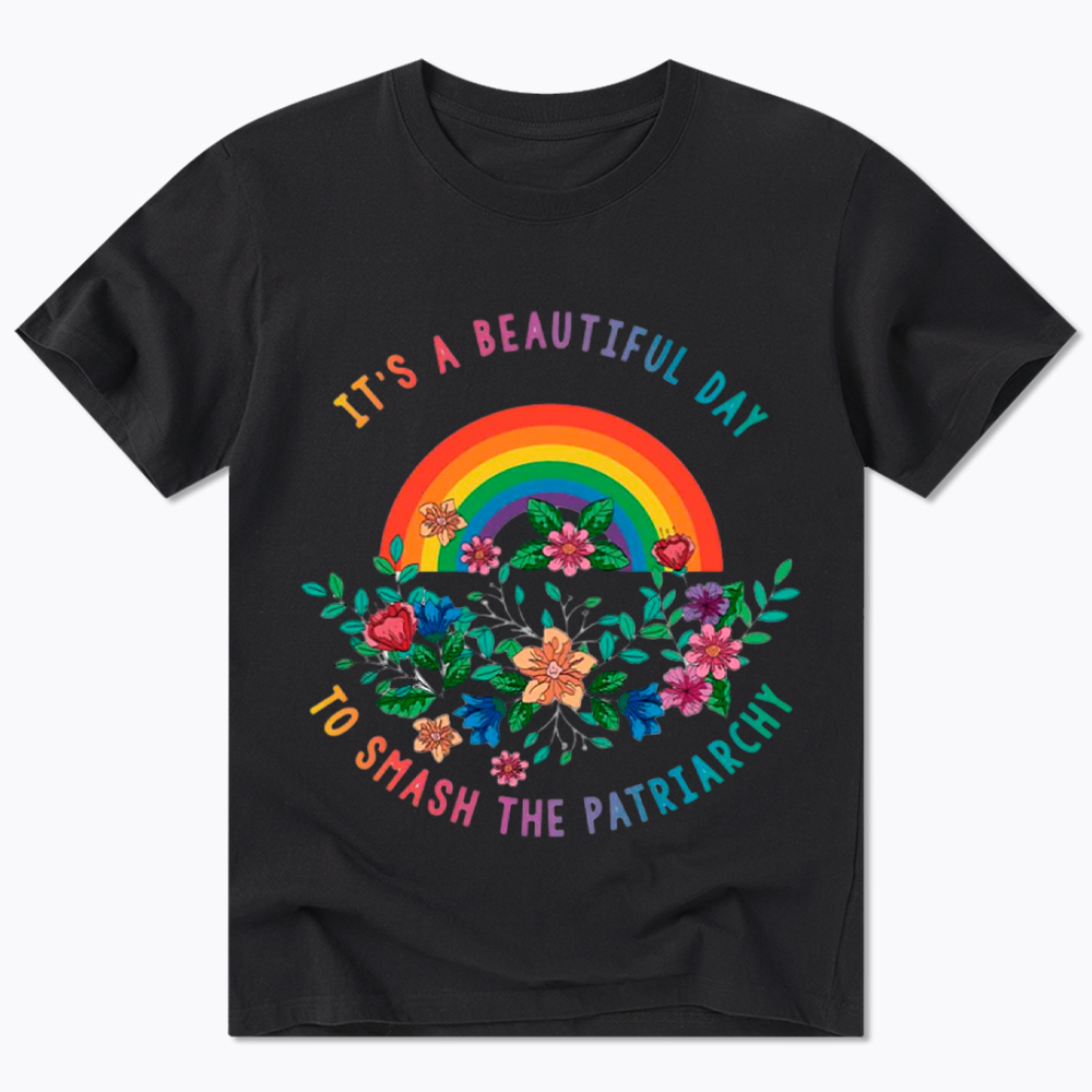 It's A Beautiful Day To Smash The Patriarchy Classic T-Shirt