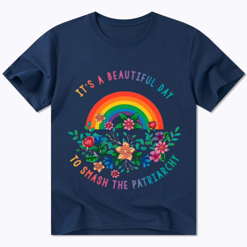 It's A Beautiful Day To Smash The Patriarchy Classic T-Shirt