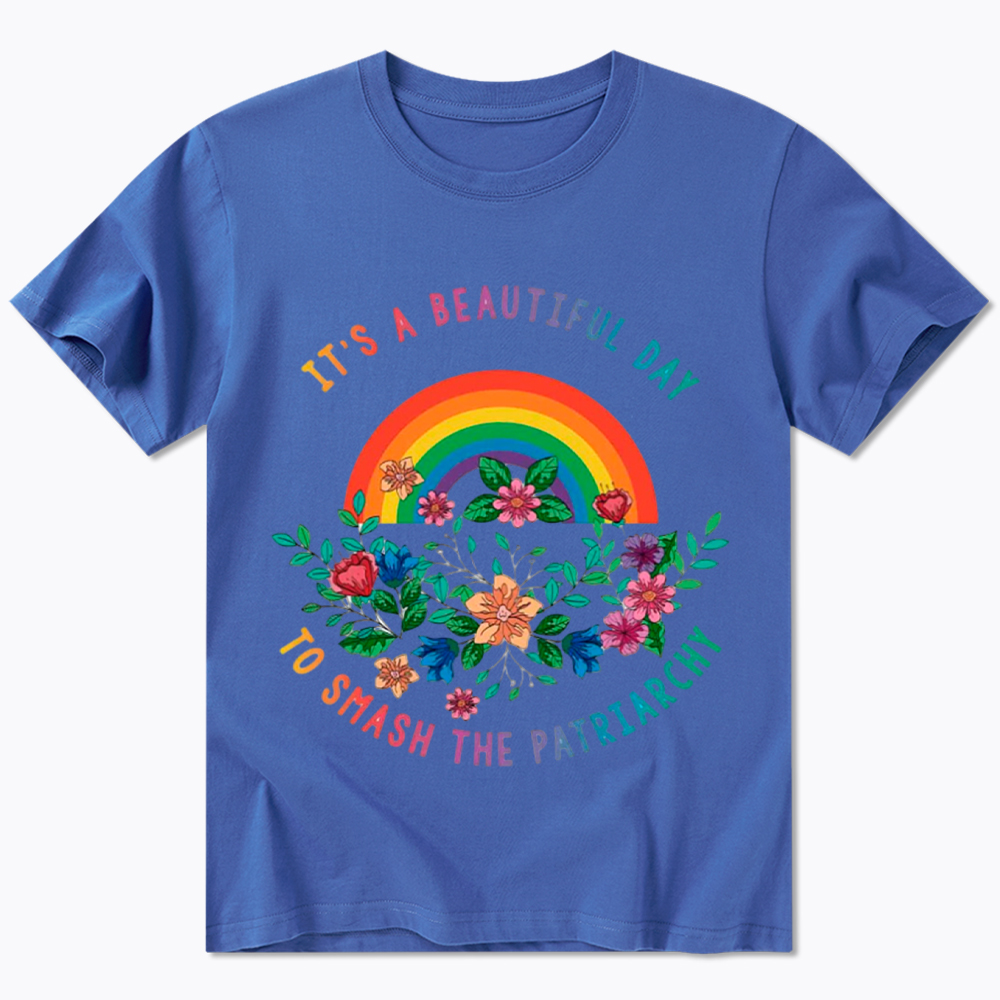 It's A Beautiful Day To Smash The Patriarchy Classic T-Shirt
