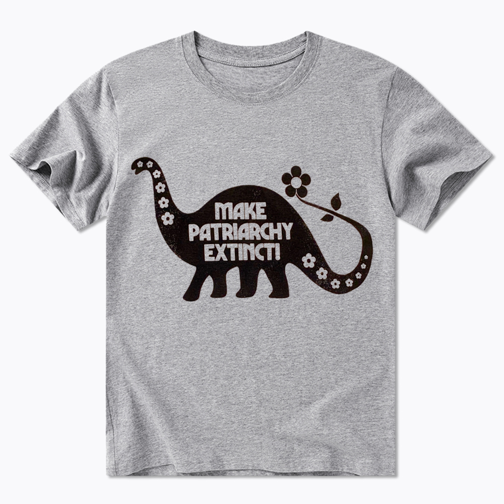 Make Patriarchy Extinct Classic T-Shirt