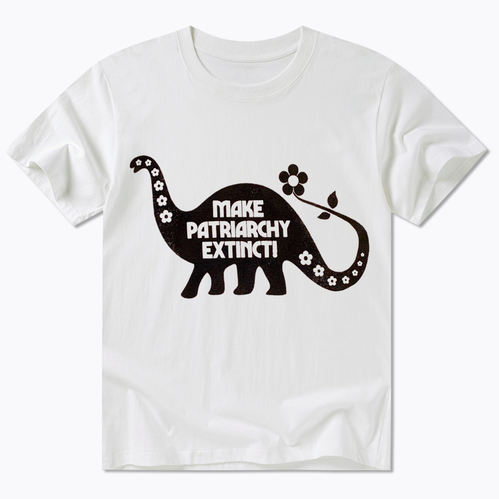 Make Patriarchy Extinct Classic T-Shirt