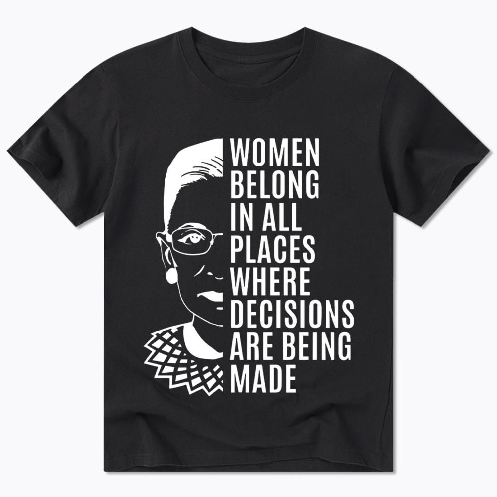 Women Belong In All Places Notorious RBG Classic T-Shirt