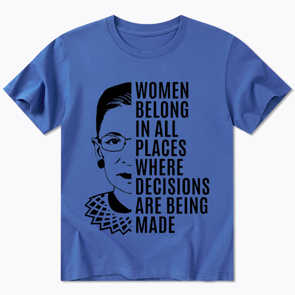 Women Belong In All Places Notorious RBG Classic T-Shirt