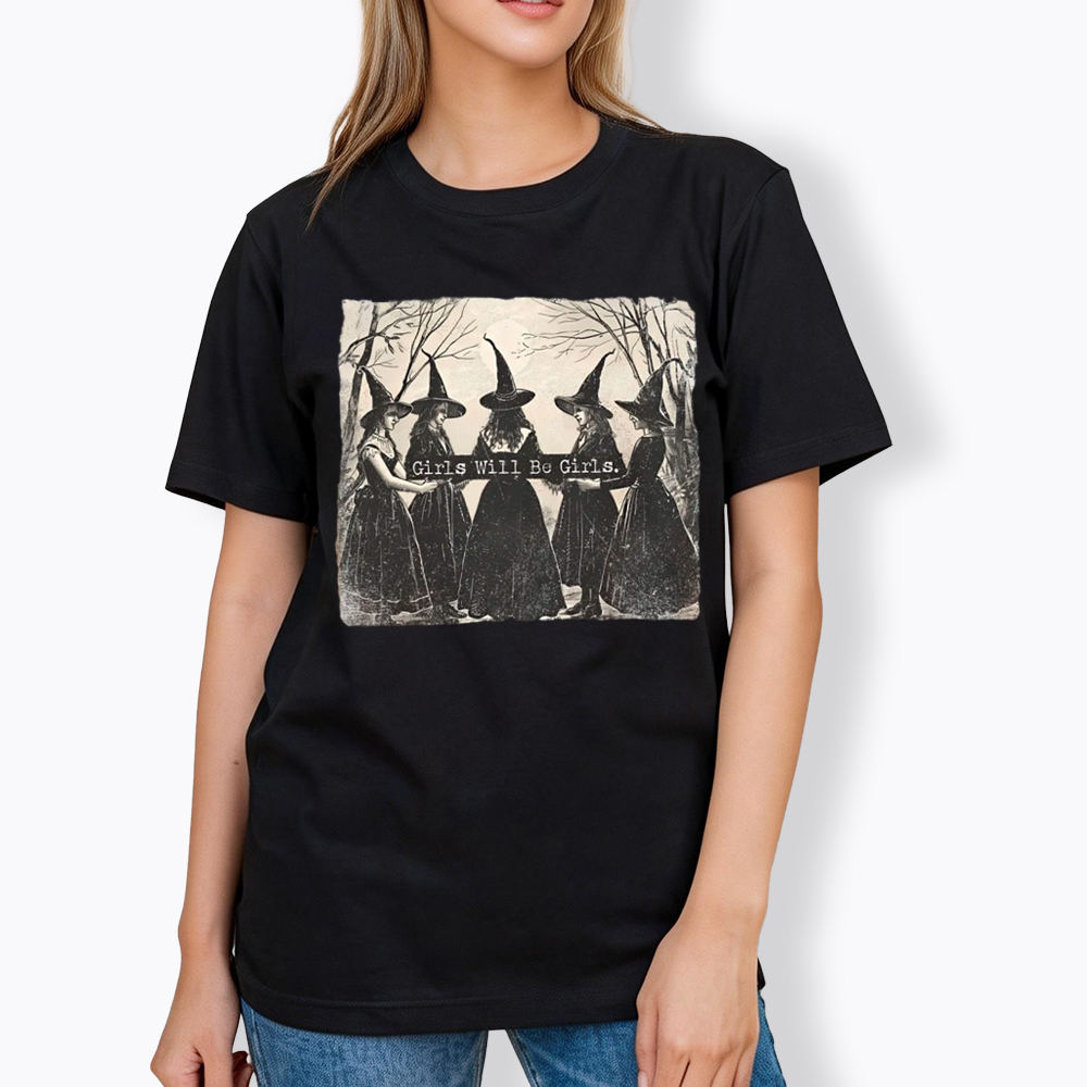 Girls Will Be Girls Witch Classic T-Shirt