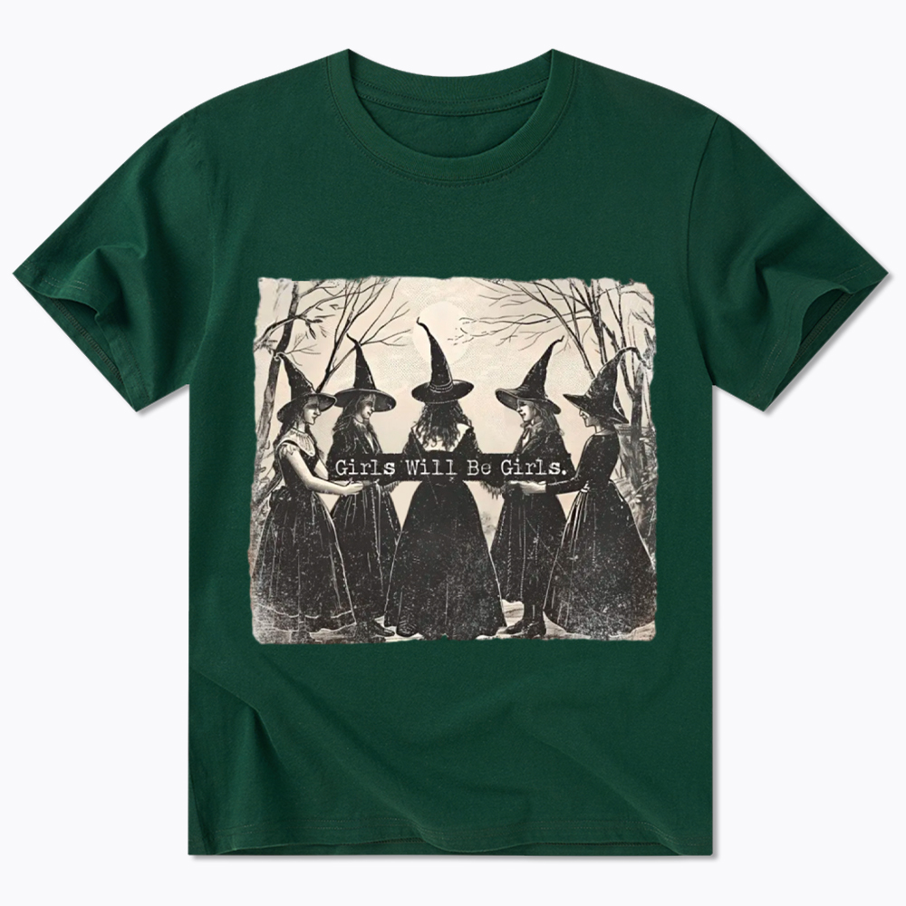 Girls Will Be Girls Witch Classic T-Shirt