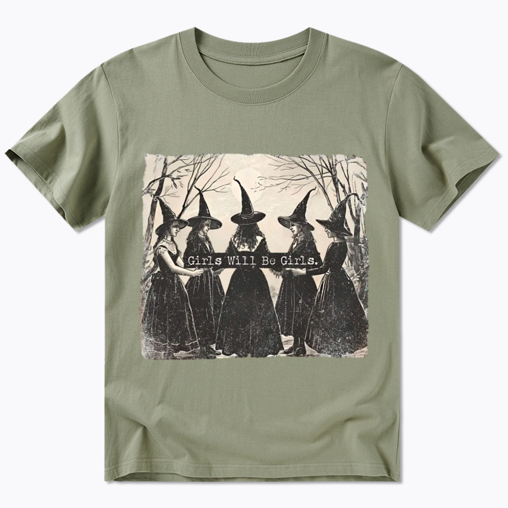 Girls Will Be Girls Witch Classic T-Shirt