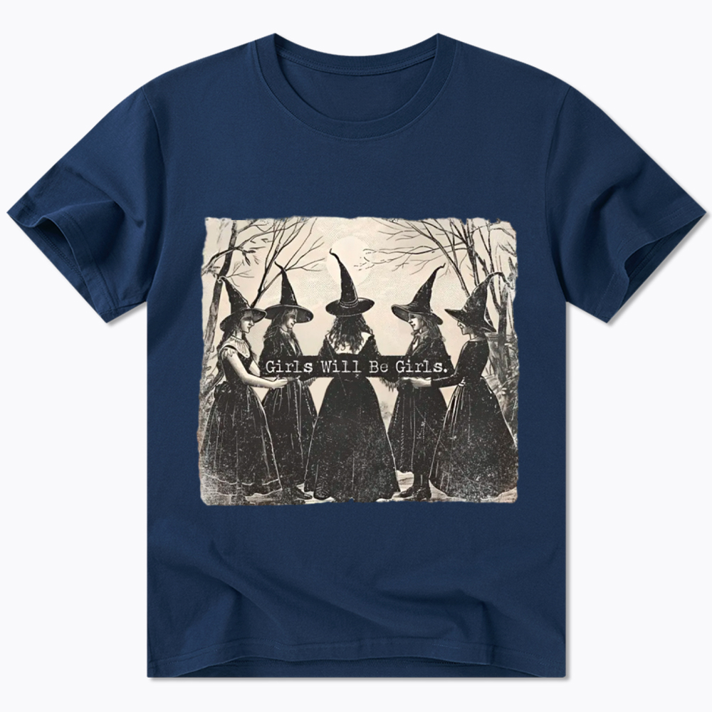 Girls Will Be Girls Witch Classic T-Shirt
