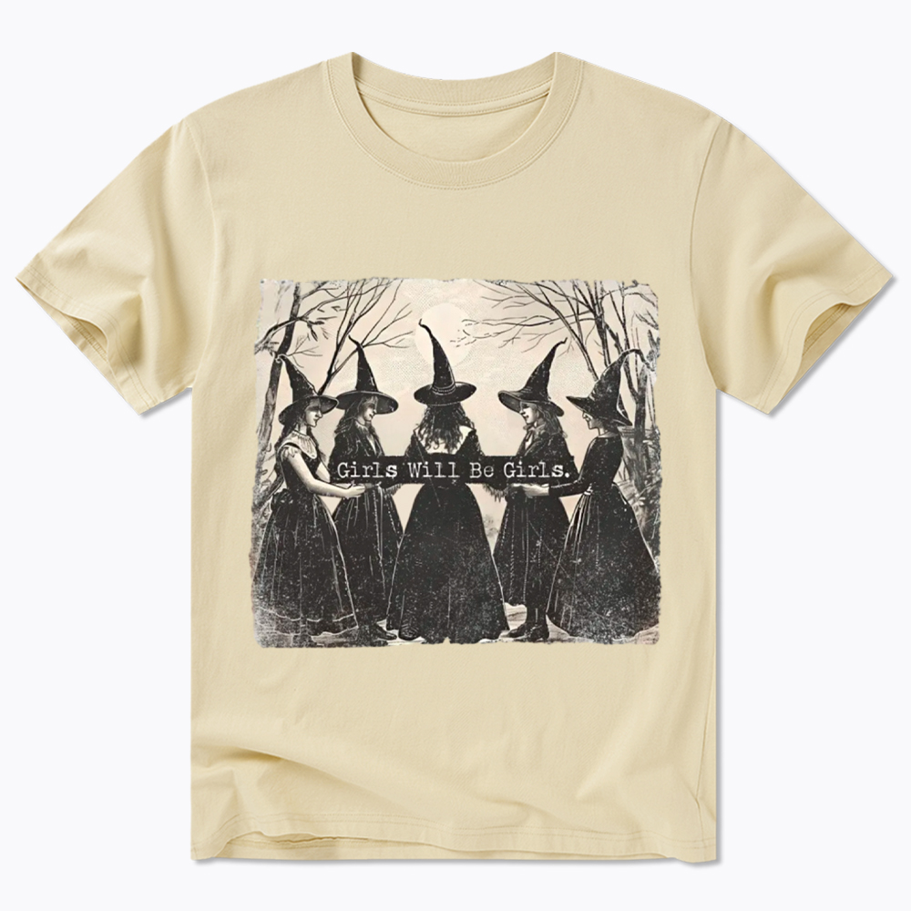 Girls Will Be Girls Witch Classic T-Shirt