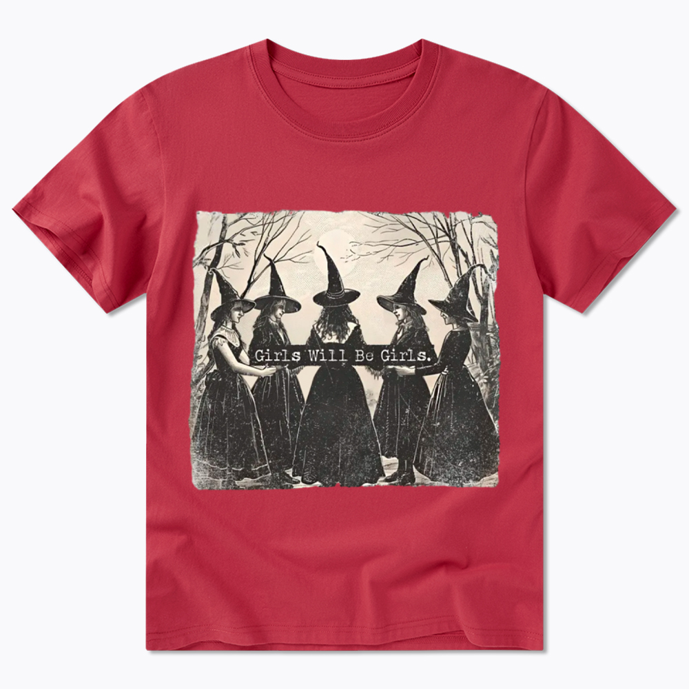 Girls Will Be Girls Witch Classic T-Shirt