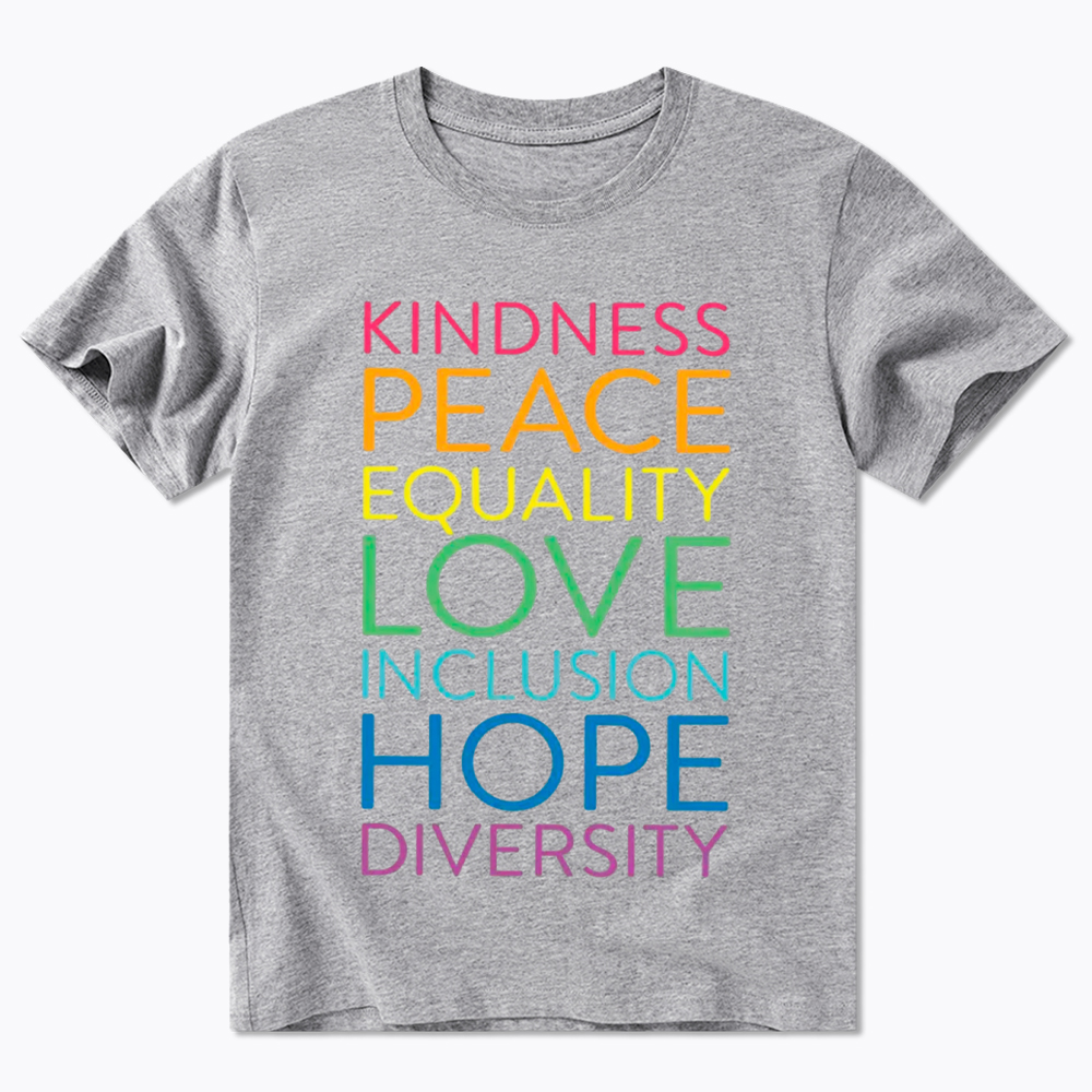 Kindness Peace  Love Equality Inclusion Hope Diversity Be Kind Classic T-Shirt