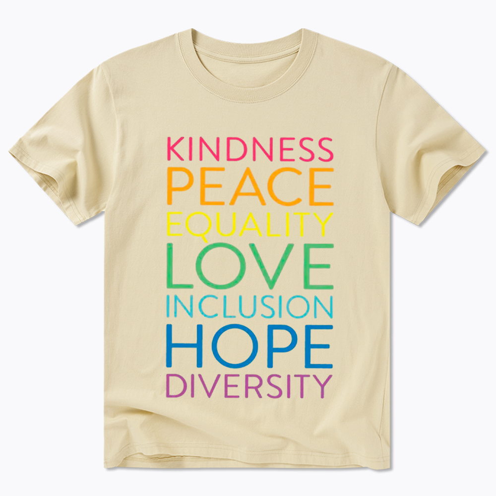 Kindness Peace  Love Equality Inclusion Hope Diversity Be Kind Classic T-Shirt