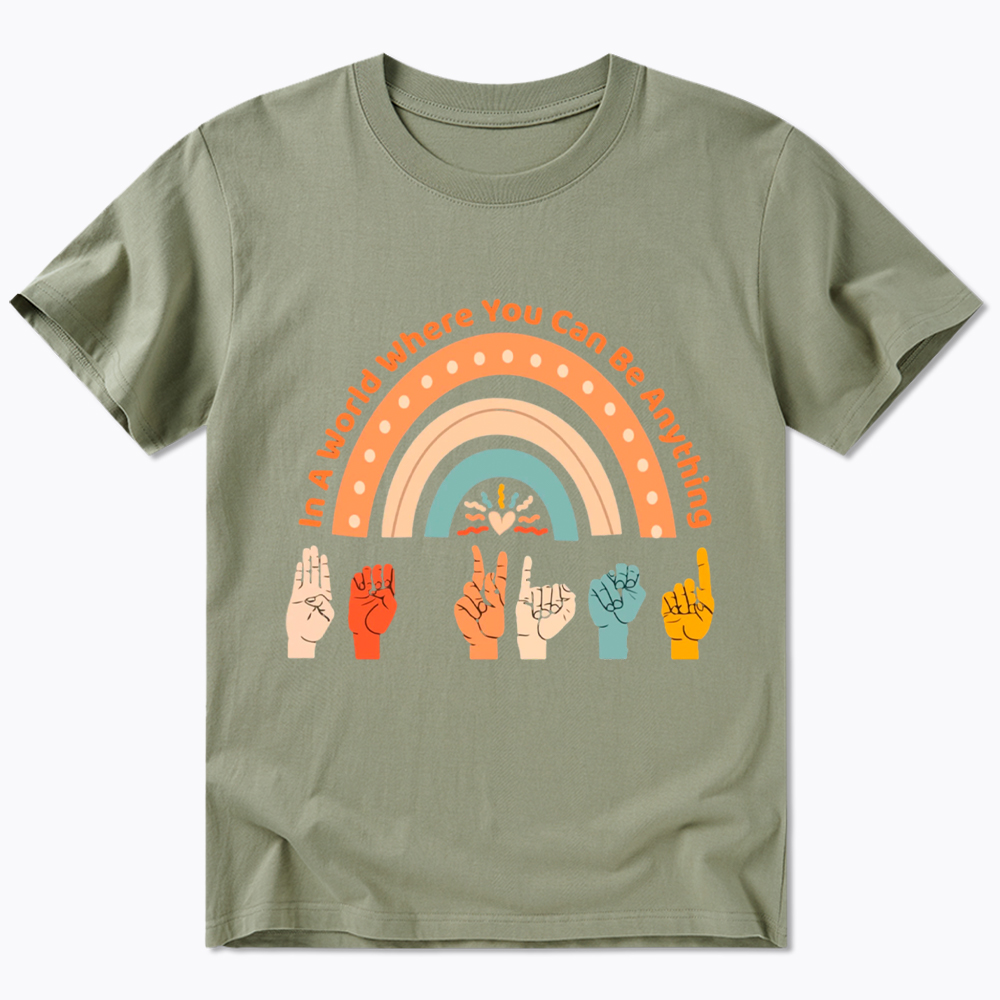 Be Kind In A World Where You Can Be Anything Classic T-Shirt