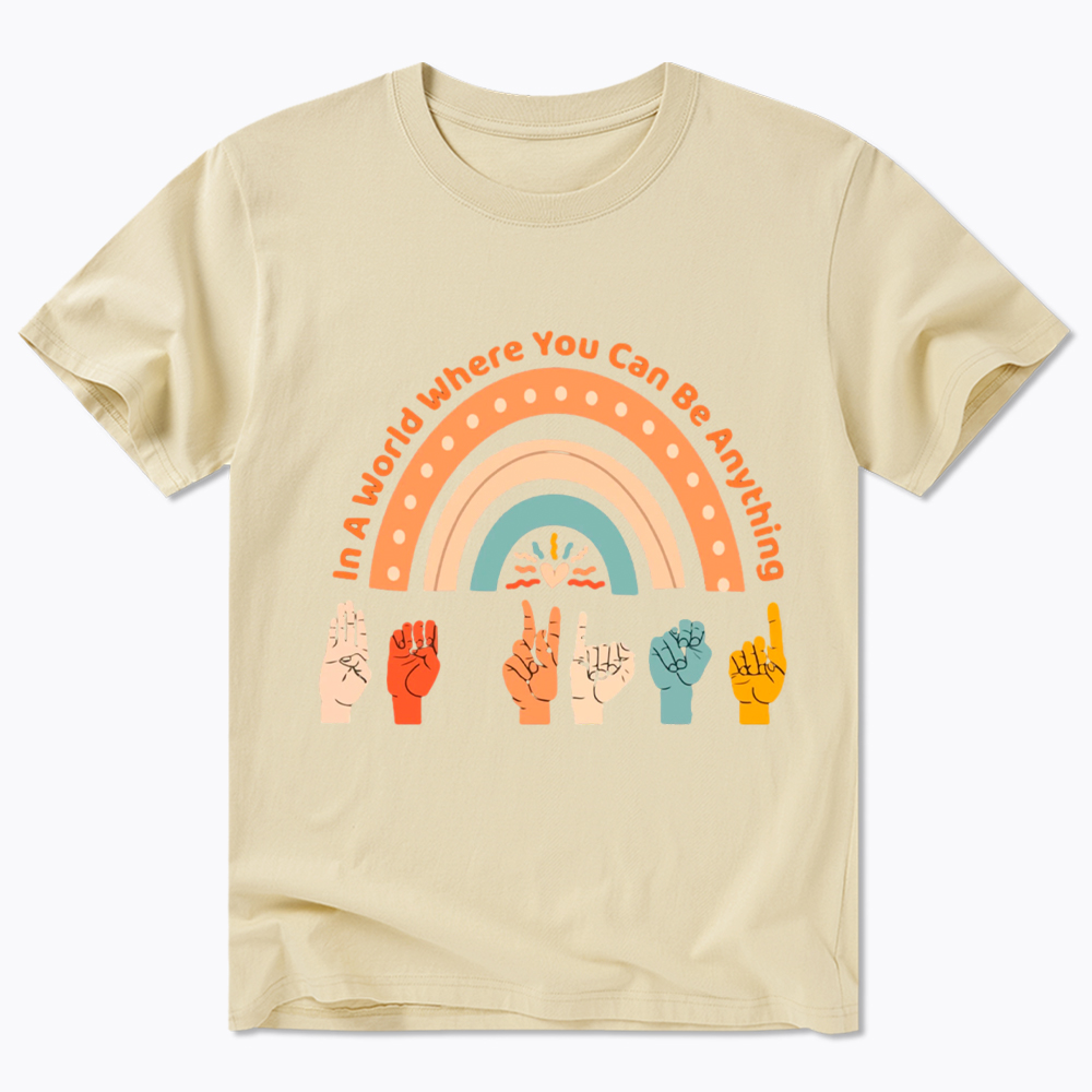 Be Kind In A World Where You Can Be Anything Classic T-Shirt